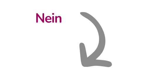 Ein großer weißer Kreis, das Wort Nein in violetter Schrift und ein dicker grauer Pfeil, der sich auf hellgrauem Hintergrund nach unten und rechts wölbt.