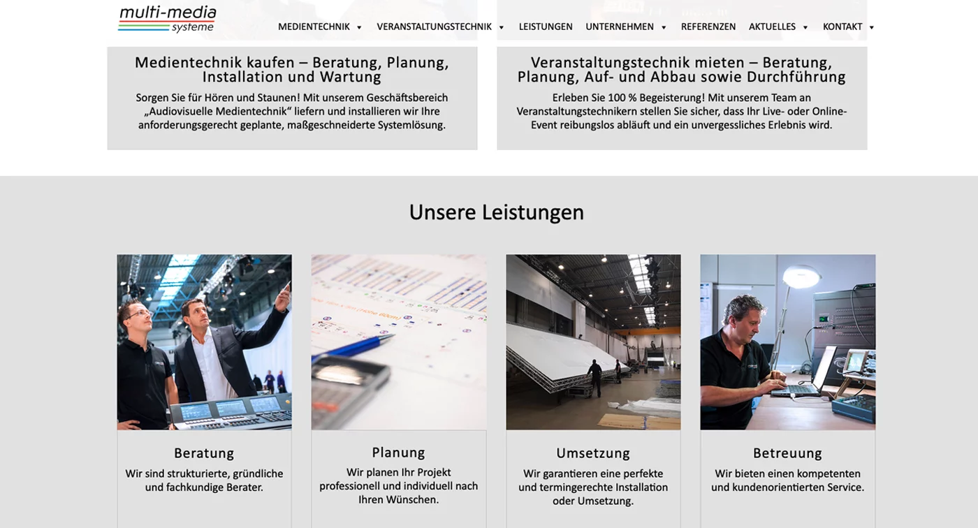 Eine Website von Media Systeme präsentiert Dienstleistungen im Bereich des Kaufs und der Vermietung von Medientechnik. In den vier folgenden Abschnitten werden Beratung, Planung, Umsetzung und Support für Multimedia-Projekte mit entsprechenden Bildern und Beschreibungen detailliert beschrieben.